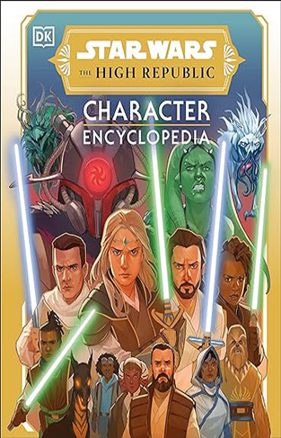 Star Wars The High Republic Character Encyclopedia